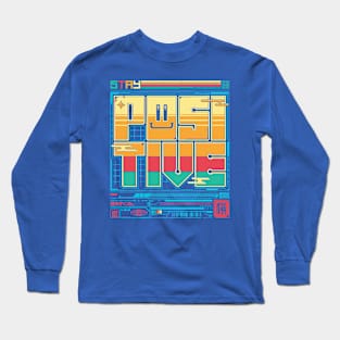 Stay Positive - Retro Arcade Long Sleeve T-Shirt